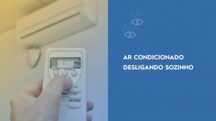 Ar-condicionado desliga sozinho: quais motivos e o que fazer? | Blog Dufrio