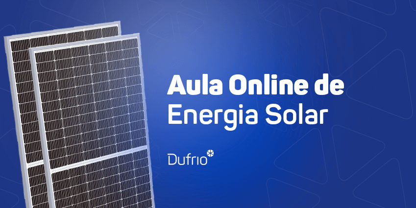 magem de fundo azul com texto em branco "Aula Online de Energia Solar" e logotipo da Dufrio