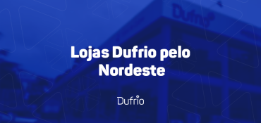 Fundo de imagem com fachada de loja física da Dufrio, texto: “Lojas Dufrio pelo nordeste” e por fim o logo da Dufrio.