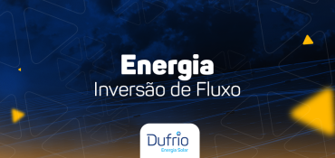 Fundo de imagem com placas fotovoltaicas e texto central “Energia - Inversão de Fluxo” e por fim o logo da Dufrio.