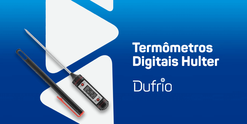 fundo azul com a chamada: termômetros digitais Hulter e logo da Dufrio.